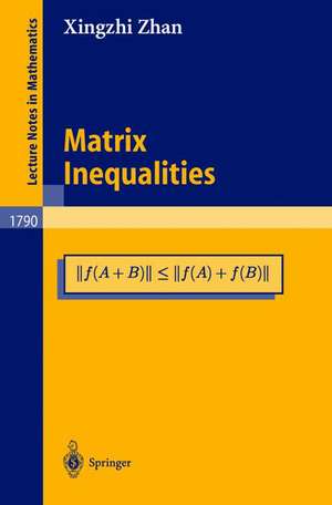 Matrix Inequalities de Xingzhi Zhan