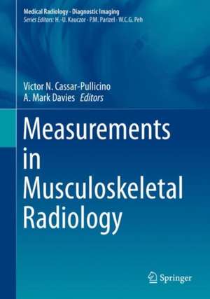 Measurements in Musculoskeletal Radiology de Victor N. Cassar-Pullicino