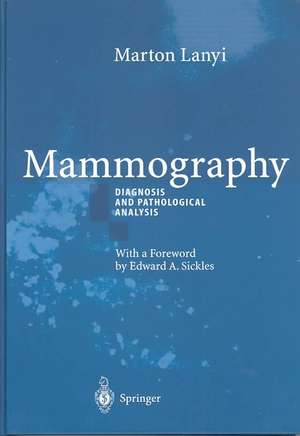 Mammography: Diagnosis and Pathological Analysis de Marton Lanyi