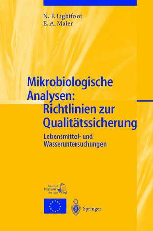 Mikrobiologische Analysen: Richtlinien zur Qualitätssicherung: Lebensmittel- und Wasseruntersuchungen de N.F. Lightfoot