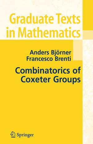 Combinatorics of Coxeter Groups de Anders Bjorner