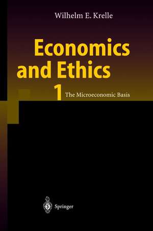 Economics and Ethics 1: The Microeconomic Basis de Wilhelm E. Krelle