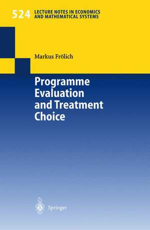 Programme Evaluation and Treatment Choice de Markus Frölich