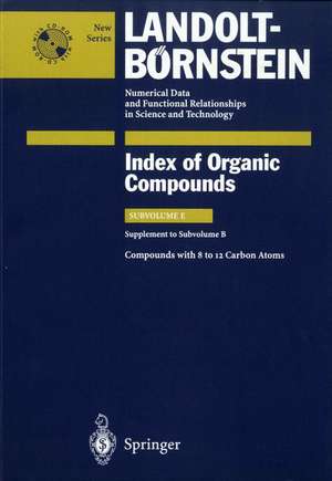 Compounds with 8 to 12 Carbon Atoms (Supplement to Subvolume B) de C. Bauhofer