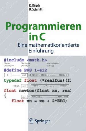 Programmieren in C: Eine mathematikorientierte Einführung de Ralf Kirsch