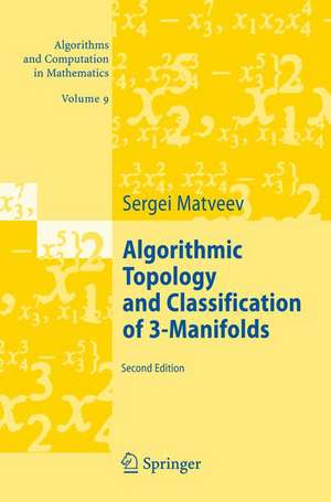 Algorithmic Topology and Classification of 3-Manifolds de Sergei Matveev