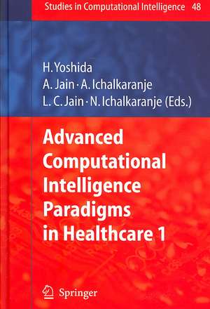 Advanced Computational Intelligence Paradigms in Healthcare - 1 de Hiroyuki Yoshida