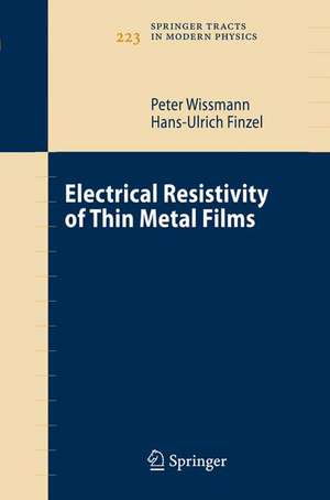 Electrical Resistivity of Thin Metal Films de Peter Wissmann