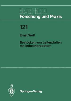 Bestücken von Leiterplatten mit Industrierobotern de Ernst Wolf