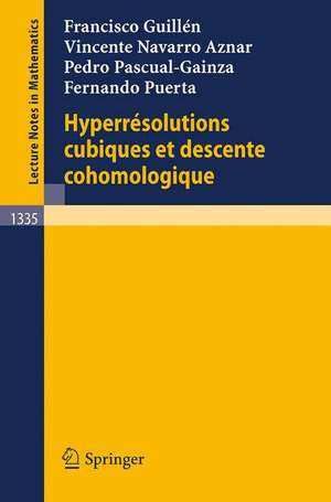 Hyperresolutions cubiques et descente cohomologique de Francisco Guillen