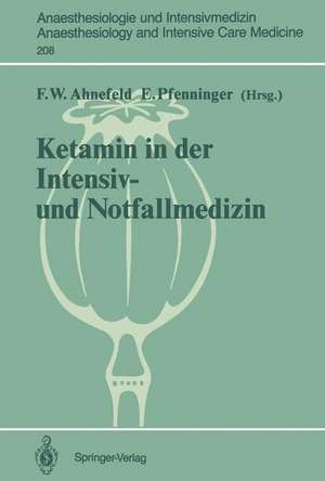 Ketamin in der Intensiv- und Notfallmedizin de Friedrich W. Ahnefeld