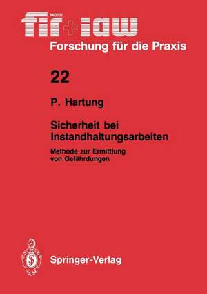 Sicherheit bei Instandhaltungsarbeiten: Methode zur Ermittlung von Gefährdungen de Peter Hartung