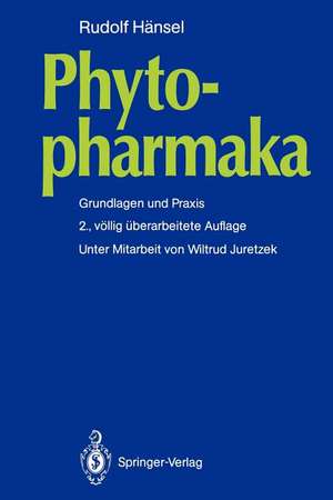 Phytopharmaka: Grundlagen und Praxis de Wiltrud Juretzek