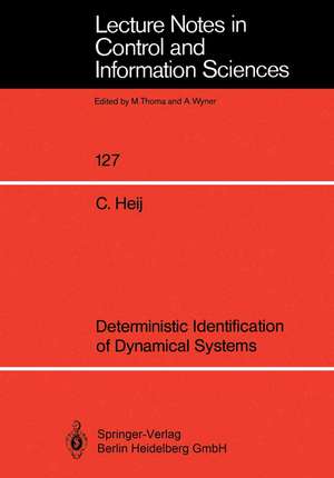 Deterministic Identification of Dynamical Systems de Christiaan Heij