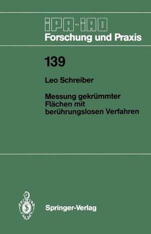 Messung gekrümmter Flächen mit berührungslosen Verfahren de Leo Schreiber