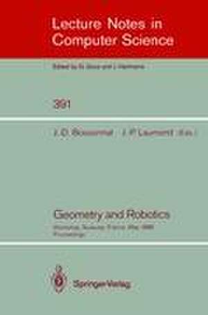 Geometry and Robotics: Workshop, Toulouse, France, May 26-28, 1988. Proceedings de Jean-Daniel Boissonnat