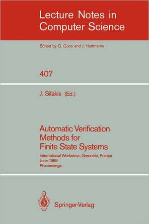 Automatic Verification Methods for Finite State Systems: International Workshop, Grenoble, France. June 12-14, 1989. Proceedings de Joseph Sifakis