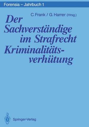 Der Sachverständige im Strafrecht Kriminalitätsverhütung de Christel Frank