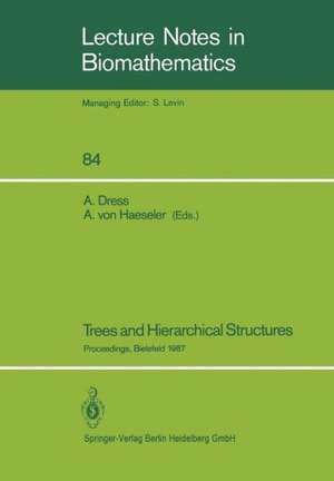 Trees and Hierarchical Structures: Proceedings of a Conference held at Bielefeld, FRG, Oct. 5–9th, 1987 de Andreas Dress