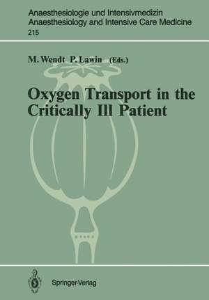 Oxygen Transport in the Critically Ill Patient: Münster (FRG), 11–12 May, 1990 de M. Wendt