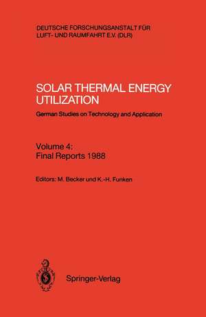 Solar Thermal Energy Utilization: German Studies on Technology and Application de Manfred Becker