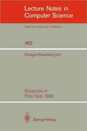 Advances in Petri Nets 1990 de Grzegorz Rozenberg