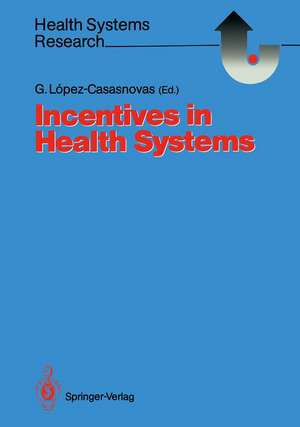 Incentives in Health Systems de Guillem Lopez-Casasnovas