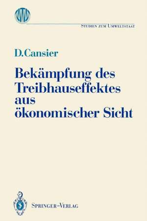 Bekämpfung des Treibhauseffektes aus ökonomischer Sicht: Ergebnisse des Ladenburger Kollegs „Umweltstaat“ der Gottlieb Daimler- und Karl Benz-Stiftung de Dieter Cansier