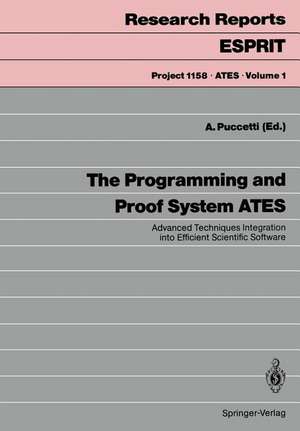 The Programming and Proof System ATES: Advanced Techniques Integration into Efficient Scientific Software de Armand Puccetti