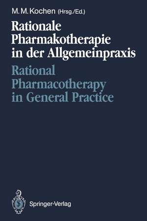 Rationale Pharmakotherapie in der Allgemeinpraxis / Rational Pharmacotherapy in General Practice: Möglichkeiten und Grenzen / Opportunities and Limitations de Michael M. Kochen