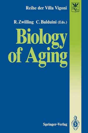 Biology of Aging de Robert Zwilling