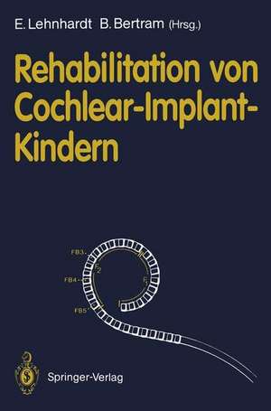 Rehabilitation von Cochlear-Implant-Kindern de Ernst Lehnhardt