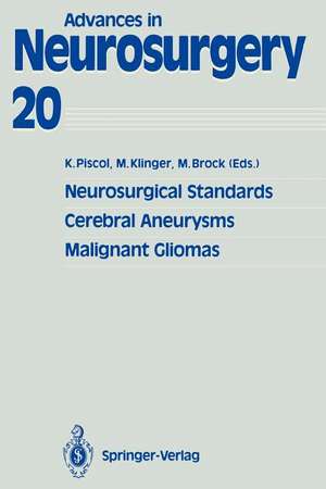 Neurosurgical Standards, Cerebral Aneurysms, Malignant Gliomas de Kurt Piscol