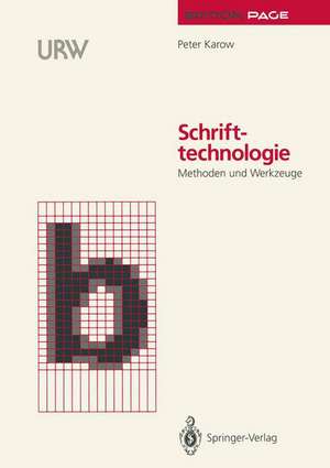 Schrifttechnologie: Methoden und Werkzeuge de Peter Karow