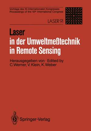 Laser in der Umweltmeßtechnik / Laser in Remote Sensing: Vorträge des 10. Internationalen Kongresses / Proceedings of the 10th International Congress de Christian Werner