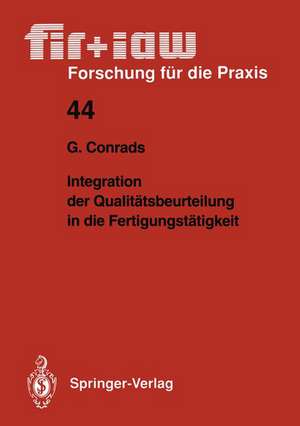 Integration der Qualitätsbeurteilung in die Fertigungstätigkeit de Gerd Conrads