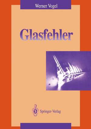 Glasfehler de Werner Vogel