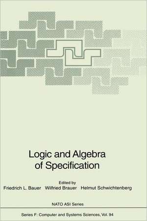 Logic and Algebra of Specification de Friedrich L. Bauer