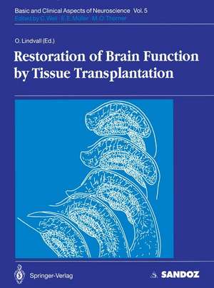 Restoration of Brain Function by Tissue Transplantation de Olle Lindvall