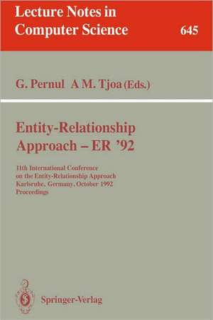 Entity-Relationship Approach - ER '92: 11th International Conference on the Entity-Relationship Approach, Karlsruhe, Germany, October 7-9, 1992. Proceedings de Günther Pernul