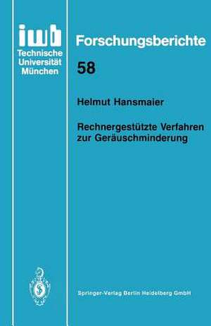 Rechnergestützte Verfahren zur Geräuschminderung de Helmut Hansmaier