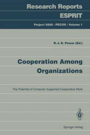 Cooperation Among Organizations: The Potential of Computer Supported Cooperative Work de Richard J.D. Power