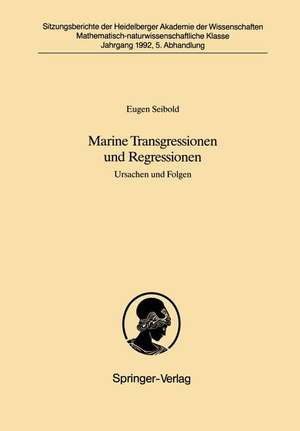 Marine Transgressionen und Regressionen: Ursachen und Folgen de Eugen Seibold