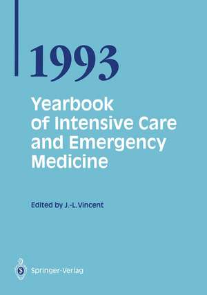 Yearbook of Intensive Care and Emergency Medicine 1993 de Jean Louis Vincent