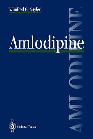 Amlodipine de Winifred G. Nayler