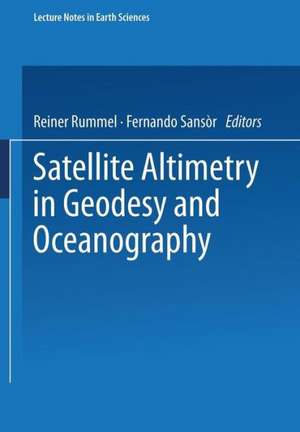 Satellite Altimetry in Geodesy and Oceanography de Reiner Rummel