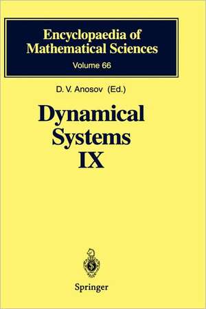 Dynamical Systems IX: Dynamical Systems with Hyperbolic Behaviour de D.V. Anosov