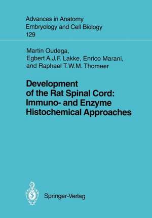 Development of the Rat Spinal Cord: Immuno- and Enzyme Histochemical Approaches de Martin F. Bach