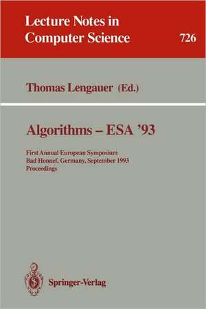 Algorithms - ESA '93: First Annual European Symposium, Bad Honnef, Germany, September 30 - October 2, 1993. Proceedings de Thomas Lengauer