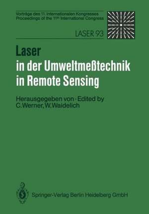 Laser in der Umweltmeßtechnik / Laser in Remote Sensing: Vorträge des 11. Internationalen Kongresses / Proceedings of the 11th International Congress de Christian Werner